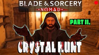 🔴 Crystal Hunting Saga Continues | Blade & Sorcery: Nomad