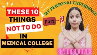 Part-2 10 Things NOT to Do in College | How to Survive in Medical College | Poornima Sharma #bpt