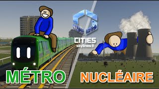 CITIES SKYLINES 2 #1 le nucléaire et le métro