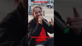 Hatice Kaya | Yandı Ortalık..!