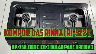 Unboxing Kompor Gas Rinnai RI 522 C