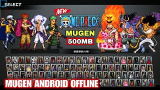 NEW UPDATED!! ONE PIECE MUGEN ANDROID (LATEST CHARACTERS) No Exagear /Anime Mugen ANDROID