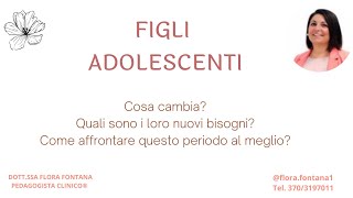 Figli adolescenti: cosa cambia e quali sono i nuovi bisogni