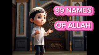 99 Names of Allah (SWT) | Asma - ul - Husna | 99 Names of Allah for Kids