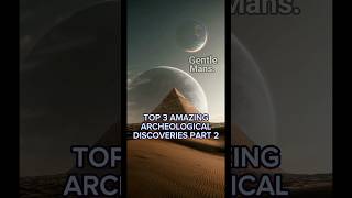 TOP 3 AMAZING ARCHEOLOGICAL DISCOVERIES PART 2