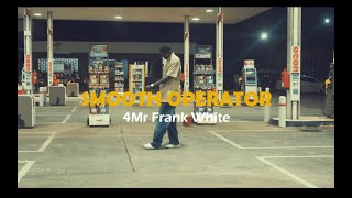 4Mr Frank White - Smooth Operator / Pepeta Freestyle (Dir Maleek)