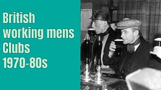 British Working Mens Clubs 1970-80s