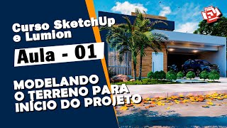 Curso gratuito Sketchup - Aula - 01 - MODELANDO TERRENO PARA  INÍCIO DO PROJETO