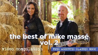 Acoustic Classic Rock Playlist - Best of Mike Massé Compilation, Vol. 2