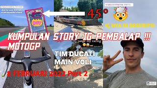 KUMPULAN STORY IG PEMBALAP & KRU MOTOGP PART 2 ! 8 FEBRUARI 2022 🇮🇩