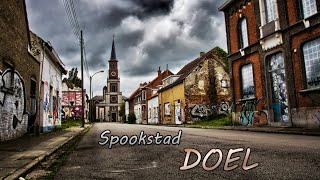 "Doel verkennen spookstad van België #2