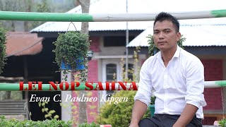 LEI NOP SAHNA || EVAN C. PAULNEO KIPGEN