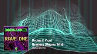 Bobina & Vigel - Rave One (Extended Mix)