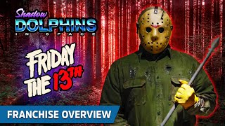 Friday The 13th - Franchise Overview | SDIS