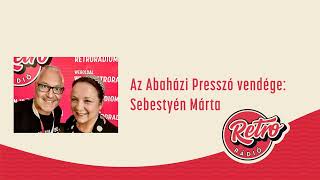 Abaházi Presszó - Sebestyén Márta