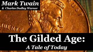 THE GILDED AGE by Mark Twain FULL AudioBook PART 1 of 2 new