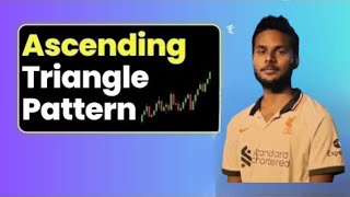 Ascending Triangle Chart Pattern In Hindi | Ascending Triangle Pattern Breakout ||