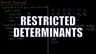 Computational Chemistry 4.10 - Restricted Determinants