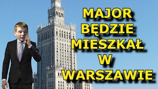 Major Suchodolski BĘDZIE MIESZKAŁ W WARSZAWIE 😎