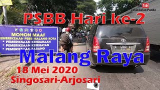 Hari ke-2 PSBB Malang Raya Kondisi Lalu Lintas dari Singosari - Arjosari Senin 18 Mei 2020