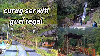 wisata guci tegal"CURUG SERWITI"