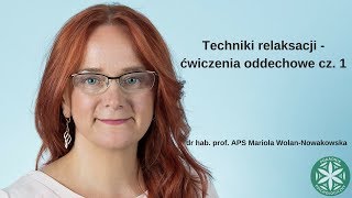 Techniki relaksacji - ćwiczenia oddechowe cz. 1