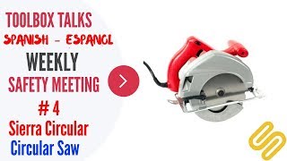 #4 - Sierra Circular Saw - Weekly Safety Meeting - Toolbox Talk Meeting Topics