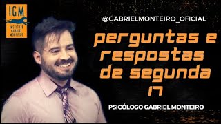 Perguntas e Respostas 17: Emoções, Sentimentos, Entendimentos da vida - Psicólogo Gabriel Monteiro