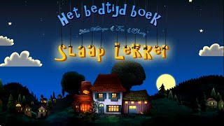 Slaap Lekker - Het Bedtijd Boek - Slaapverhaaltjes voor Kinderen