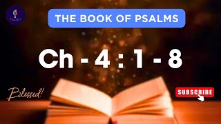 The Psalms || Ch - 4 :1-8 in English || Bible reading by Ayush #Ep-5