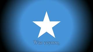 "Every nation has its own flag" - National Anthem of Somalia