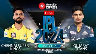 🔴Live IPL 2024 :Chennai Super Kings vs Gujarat Titans Live | CSK vs GT Live Scores & Commentary