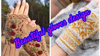 #dresscollection #glovesdesign #glovesknitting Beautiful gloves design in wollen//fingerles gloves