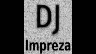 DJ Impreza - Marcin Marcin