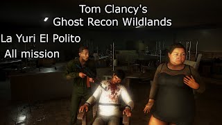 Tom Clancy's Ghost Recon Wildlands [La Yuri Y El Polito] All mission  2k [1440p] 60fps