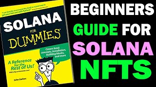 Solana NFTs for Dummies! BEGINNERS must watch! FREE info for INVESTORS in the SPACE. Watch in 2023!