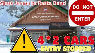 Atal tunnel Wala Rasta band || 4*2 vehicles ko ku ni jane de rahe aage || Hadimba devi k darshan