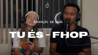 Tu és + Águas purificadoras / FHOP MUSIC (Cover) Miqueias e Vitoria