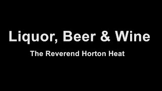 The Reverend Horton Heat - Liquor, Beer & Wine - Karaoke