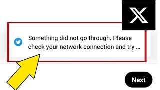 X Something did not go through. Please check your network connection and try again later