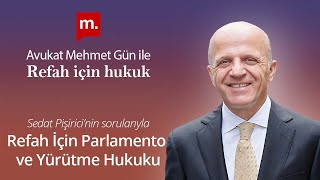 Refah İçin Hukuk - 20 - Refah İçin Parlamento ve Yürütme Hukuku (Medyascope TV - 28 Eylül 2021)