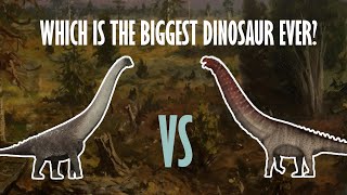 What was actually THE biggest dinosaur?...