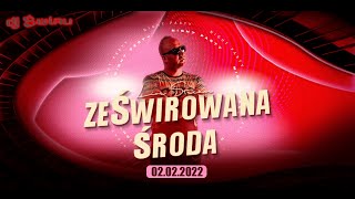 DJ ŚWIRU On Air ★ ZeŚwirowana ŚRODA ★ (02.02.2022)