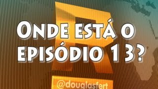 JHredublado - Onde Está o Episódio 13?