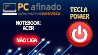 NOTEBOOK COM BOTÃO LIGAR DO TECLADO DANIFICADO (RESOLVIDO)