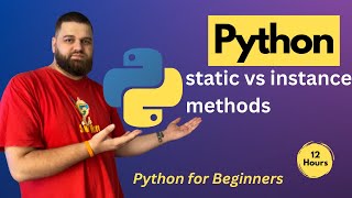 What are Static Methods vs Instance Methods in Python? | Programming with Alex