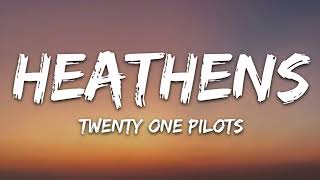 twenty one pilots - Heathens [slowed + reverb]