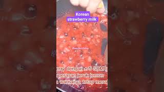 Korean strawberry milk #strawberrymilkkorea #strawberry #drakor #korea #shorts #yearofyou