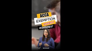 ACCA | Exemption | Association of Chartered Certified Accountants | Career | Education | Guidance