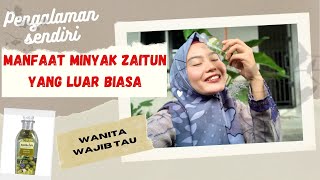 MANFAAT MINYAK ZAITUN UNTUK KECANTIKAN WAJAH